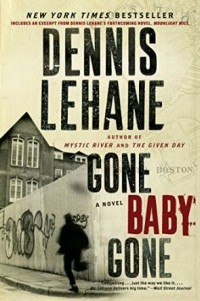 Dennis Lehane - Gone, Baby, Gone