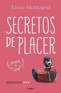 Elena Montagud - Secretos de placer (Spanish Edition)
