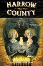  - Harrow County, Vol. 2: Twice Told