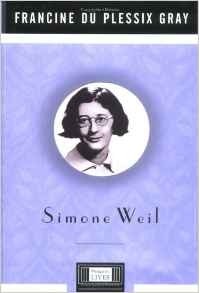 Francine Du Plessix Gray - Simone Weil (Penguin Lives Biographies)