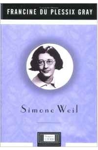 Simone Weil (Penguin Lives Biographies)