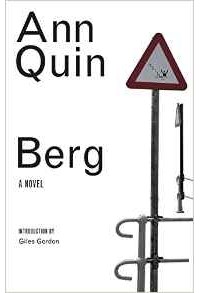 Ann Quin - Berg (British Literature) (British Literature Series)