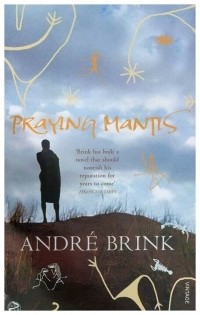 André Brink - Praying Mantis
