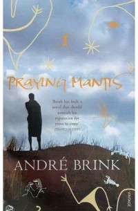 André Brink - Praying Mantis