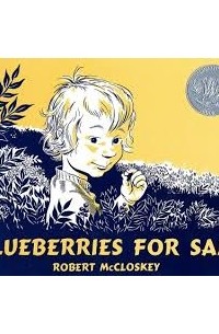 Robert McCloskey - Blueberries for Sal
