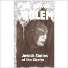 без автора - The Prague Golem - Jewish Stories of the Ghetto