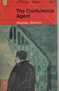 Graham Greene - The Confidential Agent