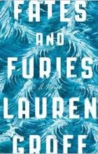 Lauren Groff - Fates and Furies