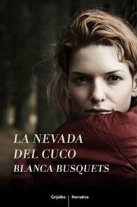 Blanca Busquets - La nevada del cuco