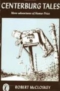 Centerburg Tales: More Adventures of Homer Price
