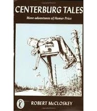 Robert McCloskey - Centerburg Tales: More Adventures of Homer Price