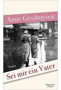 Anne Gesthuysen - Sei mir ein Vater