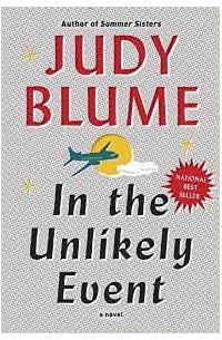 Judy Blume - In the Unlikely Event