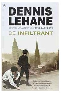 Dennis Lehane - De infiltrant