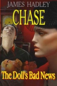 James Hadley Chase - The Doll's Bad News
