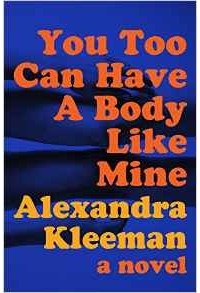 Александра Климан - You Too Can Have a Body Like Mine
