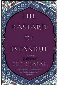 Elif Shafak - The Bastard of Istanbul