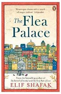 Elif Shafak - The Flea Palace