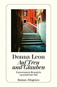 Donna Leon - Auf Treu und Glauben