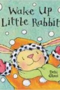 Debi Gliori - Woodland Tales: Wake Up Little Rabbit