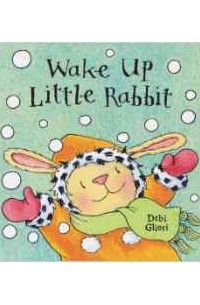Debi Gliori - Woodland Tales: Wake Up Little Rabbit