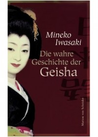  - Die wahre Geschichte der Geisha