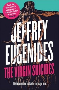 Jeffrey Eugenides - The Virgin Suicides