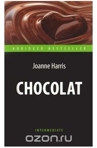 Джоанн Харрис - Chocolat
