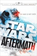 Chuck Wendig - Star Wars: Aftermath