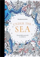  - Under the Sea: Detachable Postcards to Colour in