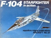 Лу Дрендел - F-104 Starfighter In Action