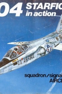 Лу Дрендел - F-104 Starfighter In Action