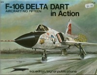 Лу Дрендел - F-106 Delta Dart In Action