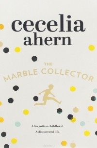 Cecelia Ahern - The Marble Collector