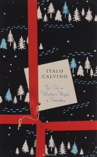 Italo Calvino - If on a Winter's Night a Traveller