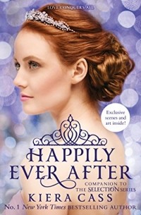 Kiera Cass - Happily Ever After (сборник)