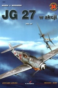 Marek Murawski - JG 27 w akcji, vol. IV