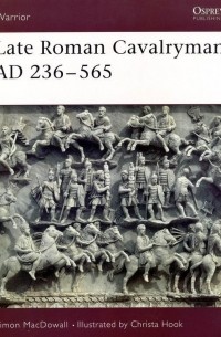 Late Roman Cavalryman AD 236–565