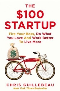 Chris Guillebeau - The $100 Startup