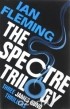 Ian Fleming - The Spectre Trilogy (сборник)
