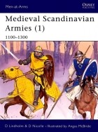  - Medieval Scandinavian Armies (1): 1100–1300