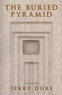 Jerry Dubs - The Buried Pyramid