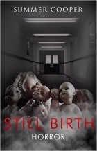 Summer Cooper - Horror: Still Birth