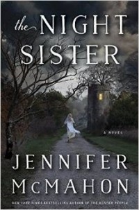 Jennifer McMahon - The Night Sister