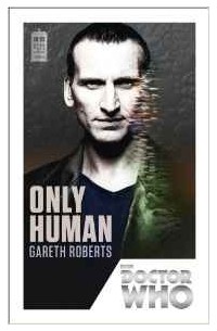 Gareth Roberts - Doctor Who: Only Human