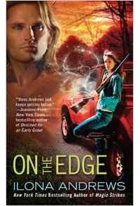 Ilona Andrews - On the Edge