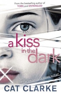 Cat Clarke - A Kiss in the Dark