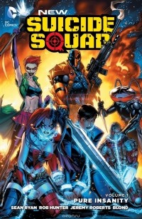 Sean Ryan - New Suicide Squad Vol. 1: Pure Insanity (The New 52)