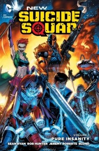 Sean Ryan - New Suicide Squad Vol. 1: Pure Insanity (The New 52)