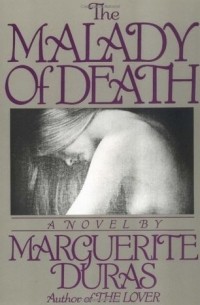 Marguerite Duras - The Malady of Death